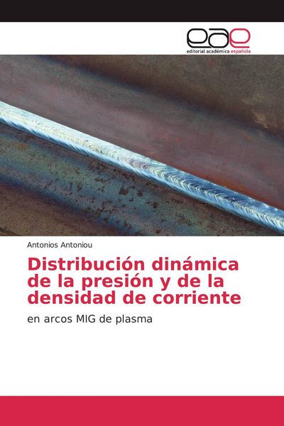 Produktbild: Distribuci&oacute;n din&aacute;mica de la presi&oacute;n y de la densidad de corriente