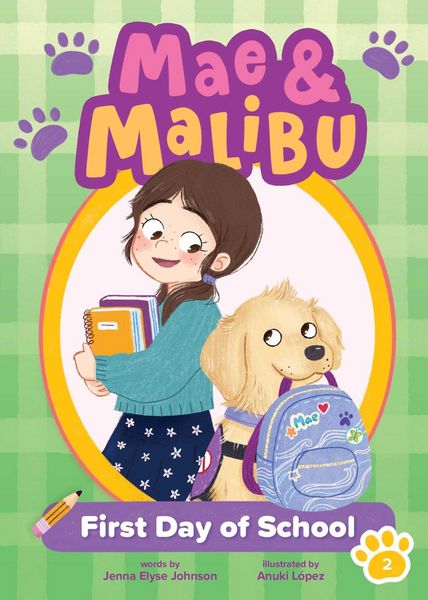 Produktbild: Mae and Malibu: First Day of School (Mae and Malibu #2) (a Chapter Book Series about a Girl and Her Service Dog)