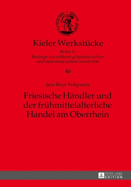 Produktbild: Friesische Haendler und der fruehmittelalterliche Handel am Oberrhein