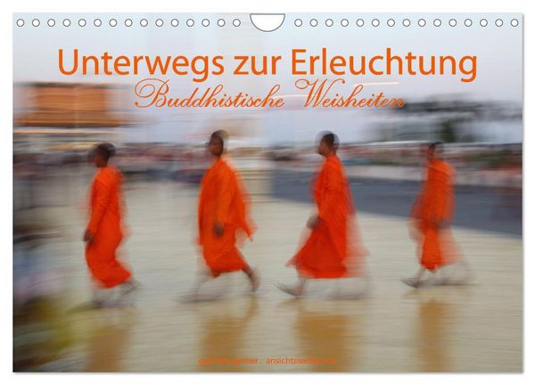 Unterwegs zur Erleuchtung Buddhistische Weisheiten (Wandkalender 2026 DIN A4 quer), CALVENDO Monatskalender