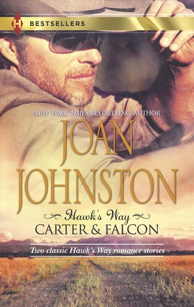 Produktbild: Hawk's Way: Carter & Falcon: The Cowboy Takes a Wife\The Unforgiving Bride