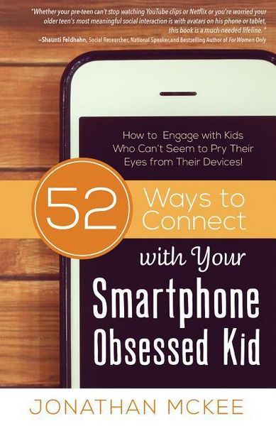 Produktbild: 52 Ways to Connect with Your Smartphone Obsessed Kid