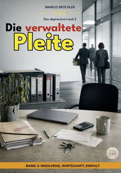 Produktbild: Das depressive Land, Band 2: Die verwaltete Pleite