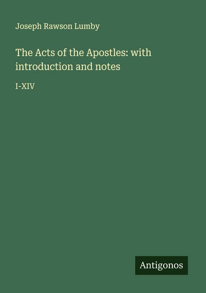 Produktbild: The Acts of the Apostles: with introduction and notes