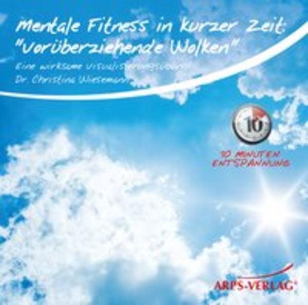 Mentale Fitness in kurzer Zeit: Vorüberziehende Wolken - Christina Wiesemann, Audio, 9783939306412