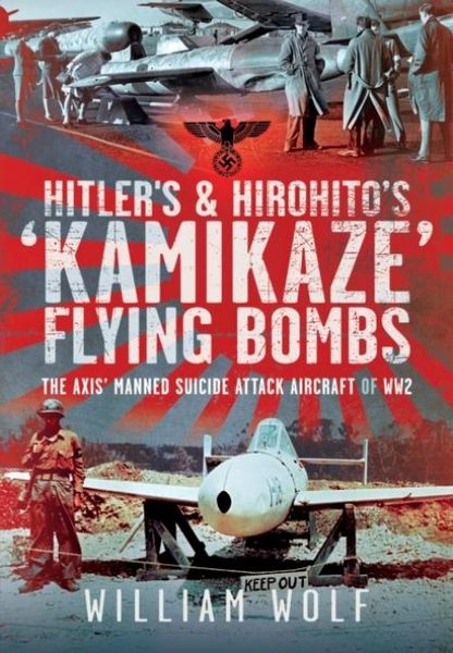 Produktbild: Hitler's and Hirohito's 'Kamikaze' Flying Bombs
