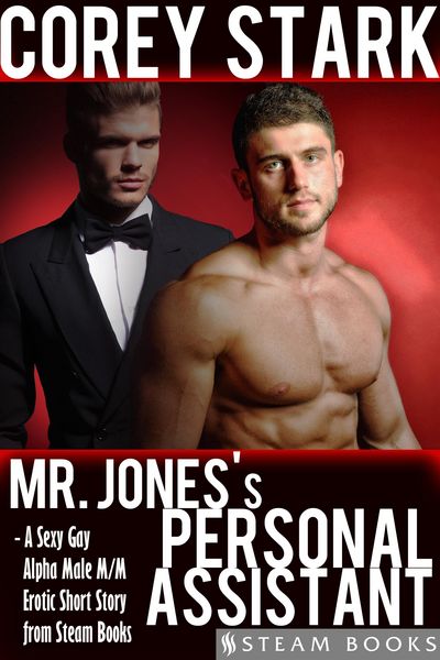 Produktbild: Mr. Jones's Personal Assistant - A Sexy Gay Alpha Male M/M Erotic Short Story from Steam Books