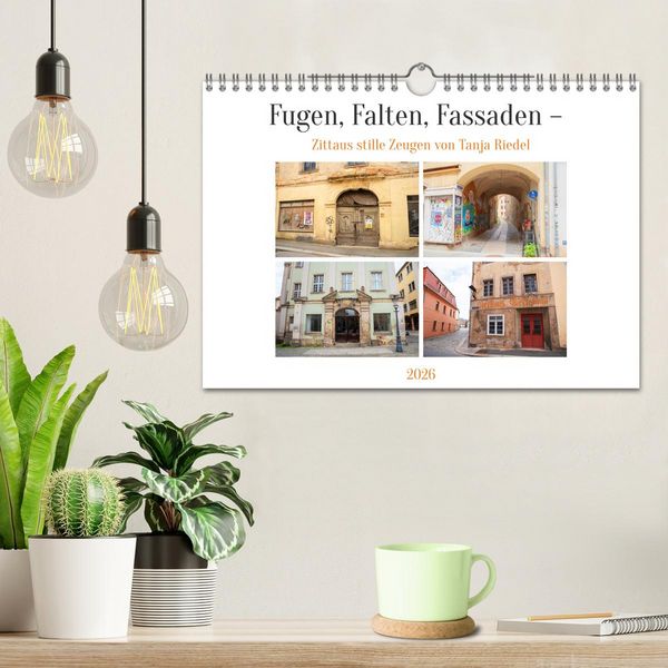 Produktbild: Fugen, Falten, Fassaden &ndash; Zittaus stille Zeugen (Wandkalender 2026 DIN A4 quer), CALVENDO Monatskalender