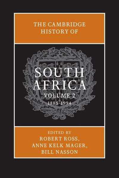 Produktbild: The Cambridge History of South Africa: Volume 2, 1885-1994
