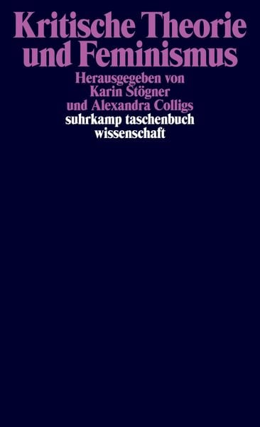 Kritische Theorie und Feminismus, Taschenbuch von , Suhrkamp, 978-3-518-29960-9