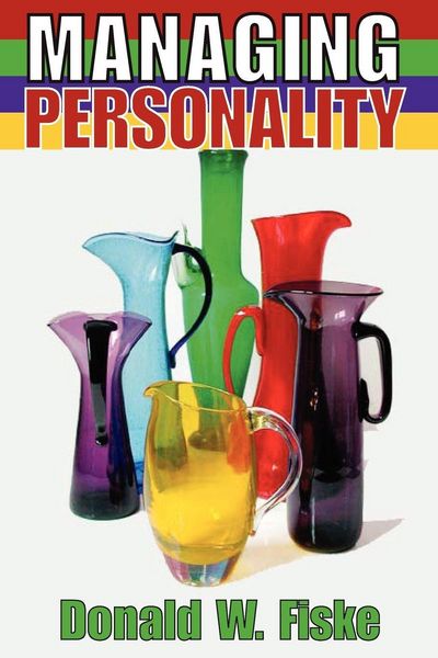Managing Personality, Taschenbuch von Donald W. Fiske, Taylor and Francis, 9780202362601