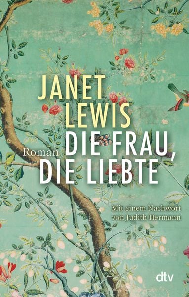 Die Frau, die liebte, Taschenbuch von Janet Lewis, dtv, 9783423147248