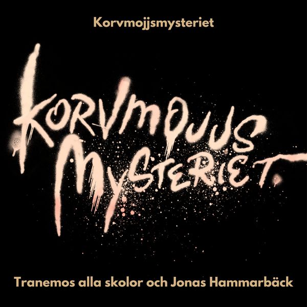 Korvmojjsmysteriet - Tranemos alla skolor och Jonas Hammarbäck, Audio, 9789153116165