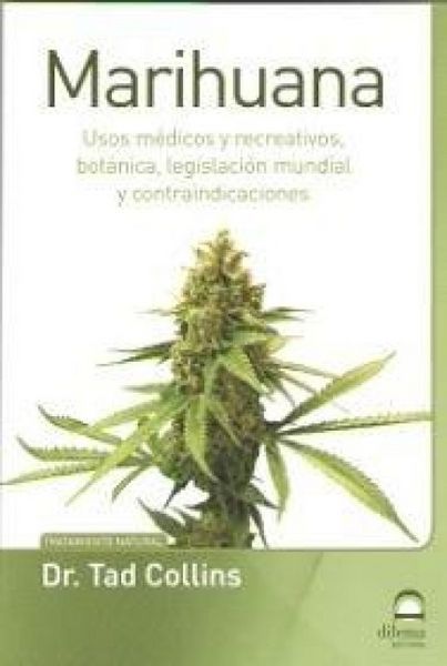 Produktbild: Marihuana : usos m&eacute;dicos y recreativos, bot&aacute;nica, legislaci&oacute;n mundial y contraindicaciones