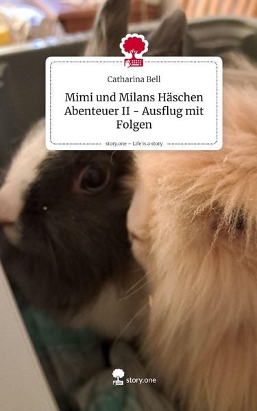Produktbild: Mimi und Milans H&auml;schen Abenteuer II - Ausflug mit Folgen. Life is a Story - story.one