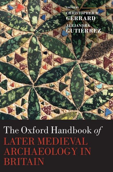 Produktbild: Oxford Handbook of Later Medieval Archaeology in Britain