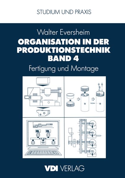Produktbild: Organisation in der Produktionstechnik Band 4