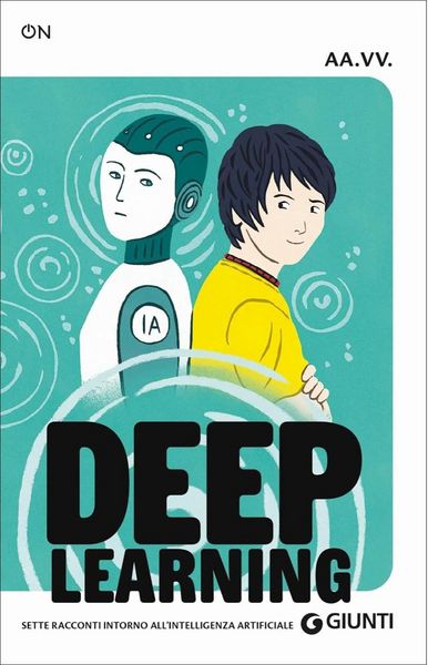 Produktbild: Deep learning. Sette racconti intorno all'intelligenza artificiale