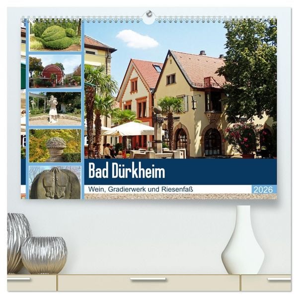 Produktbild: Bad D&uuml;rkheim - Wein, Gradierwerk und Riesenfa&szlig; (hochwertiger Premium Wandkalender 2026 DIN A2 quer), Kunstdruck in Hochglanz