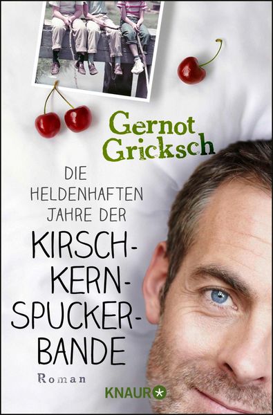 Produktbild: Die heldenhaften Jahre der Kirschkernspuckerbande