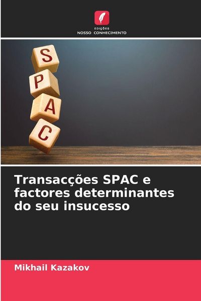 Produktbild: Transac&ccedil;&otilde;es SPAC e factores determinantes do seu insucesso