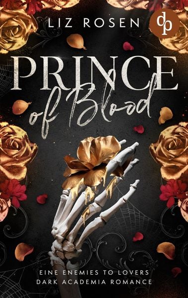 Prince of Blood | Eine Forbidden Love Dark Academia Romance, Taschenbuch von Liz Rosen, Dp Verlag, 9783690905190