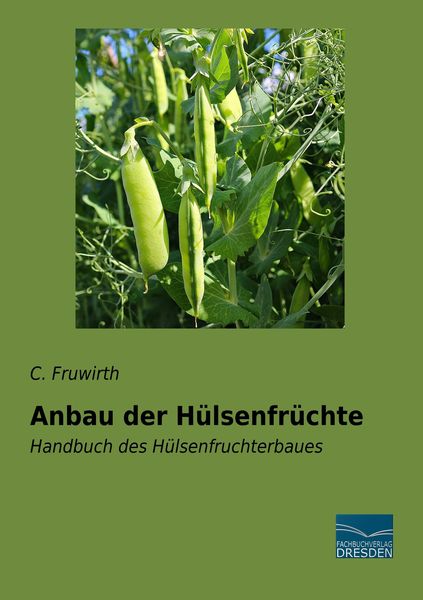 Produktbild: Anbau der H&uuml;lsenfr&uuml;chte