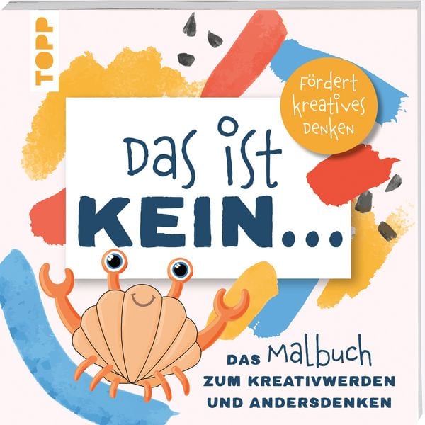 Das ist kein ... Das Malbuch zum Kreativwerden und Andersdenken, Taschenbuch von Frechverlag, Frechverlag GmbH, 978-3-7358-9278-2