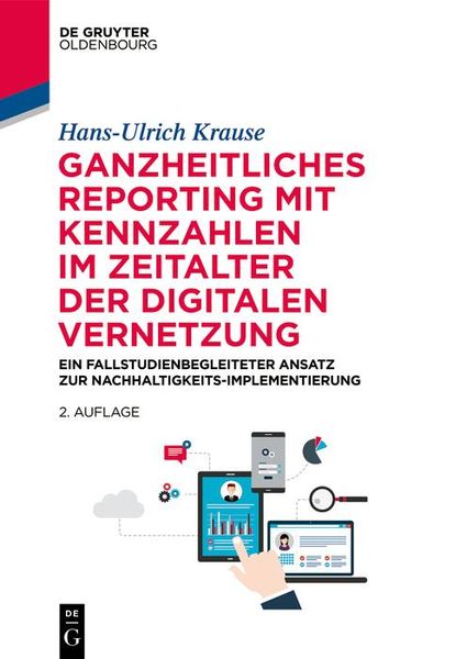 Produktbild: Ganzheitliches Reporting mit Kennzahlen im Zeitalter der digitalen Vernetzung