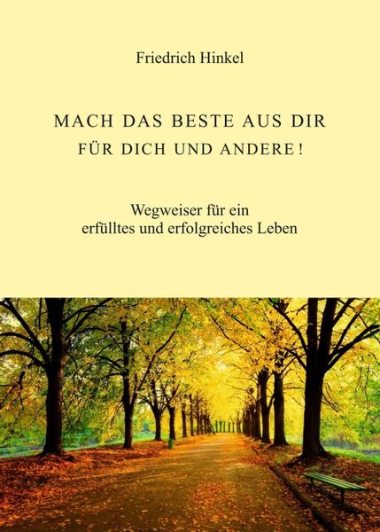 Produktbild: Mach das Beste Aus Dir f&uuml;r Dich und Andere!