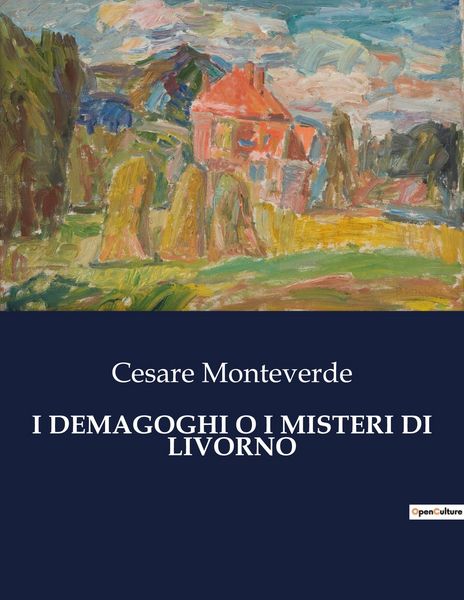 Produktbild: I Demagoghi O I Misteri Di Livorno