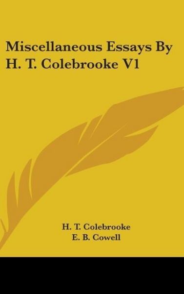 Produktbild: Colebrooke, H: Miscellaneous Essays By H. T. Colebrooke V1