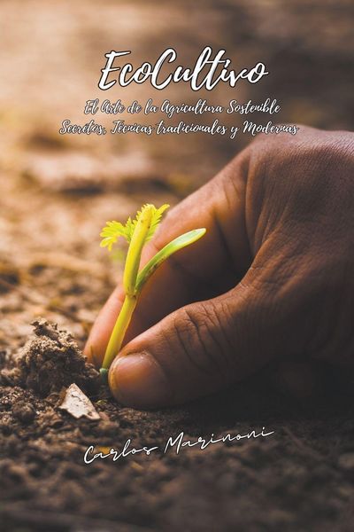 Produktbild: EcoCultivo, El Arte de la Agricultura Sostenible.
