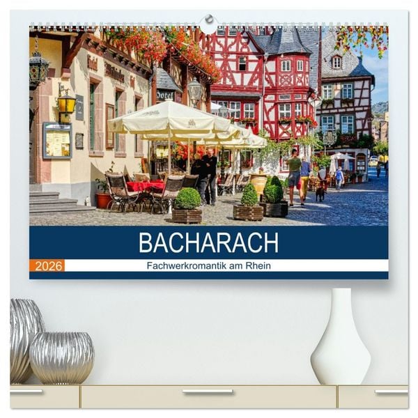 Produktbild: Bacharach - Fachwerkromantik am Rhein (hochwertiger Premium Wandkalender 2026 DIN A2 quer), Kunstdruck in Hochglanz