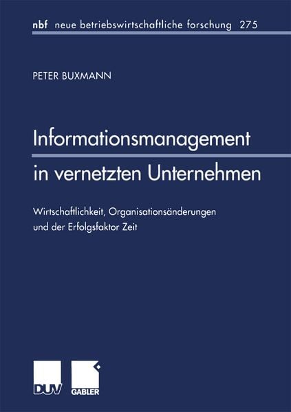 Informationsmanagement in vernetzten Unternehmen, Taschenbuch von Peter Buxmann, Deutscher Universitätsverlag, 9783824490516
