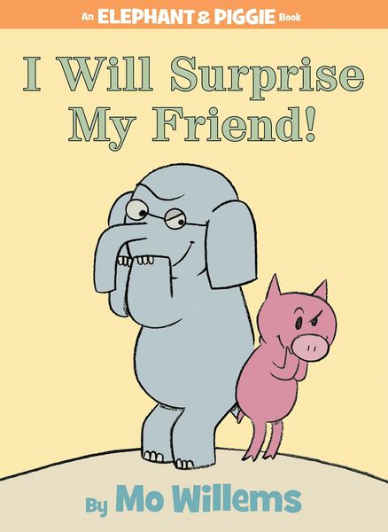 Produktbild: I Will Surprise My Friend!-An Elephant and Piggie Book