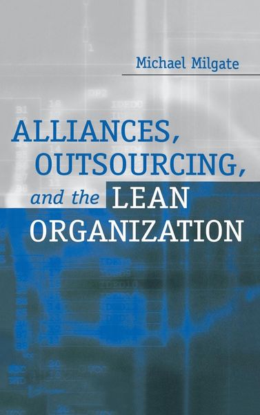 Produktbild: Alliances, Outsourcing, and the Lean Organization