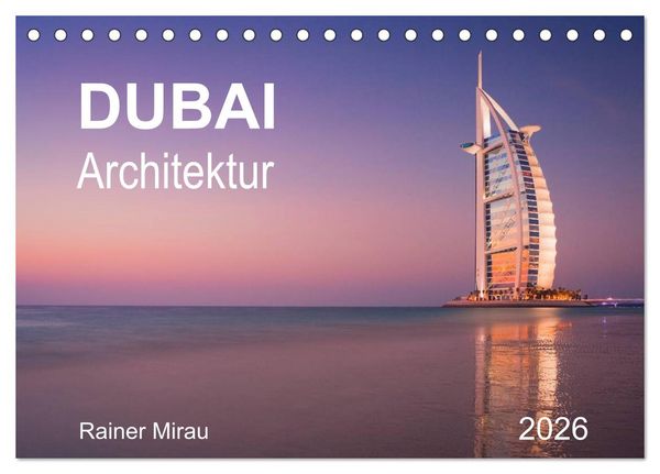 Produktbild: Dubai Architektur 2026 (Tischkalender 2026 DIN A5 quer), CALVENDO Monatskalender