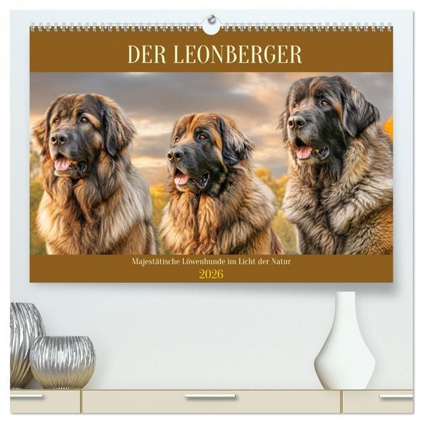 Der Leonberger. Majestätische Löwenhunde im Licht der Natur (hochwertiger Premium Wandkalender 2026 DIN A2 quer), Kunstdruck in Hochglanz