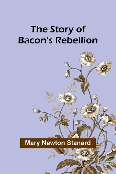 Produktbild: The Story of Bacon's Rebellion