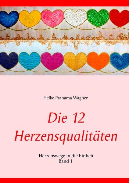 Produktbild: Die 12 Herzensqualit&auml;ten