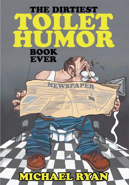 Produktbild: The Dirtiest Toilet Humor Book Ever
