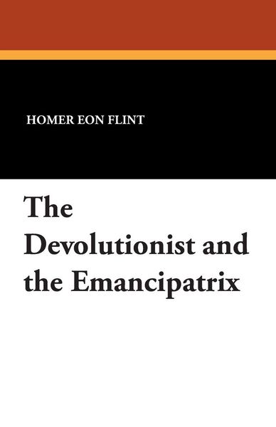 Produktbild: The Devolutionist and the Emancipatrix