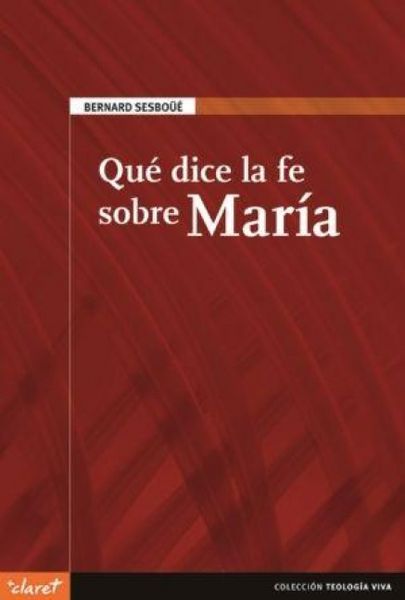 Produktbild: Qu&eacute; dice la fe sobre Mar&iacute;a