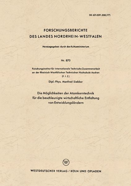 Produktbild: Die M&ouml;glichkeiten der Atomkerntechnik f&uuml;r die beschleunigte wirtschaftliche Entfaltung von Entwicklungsl&auml;ndern
