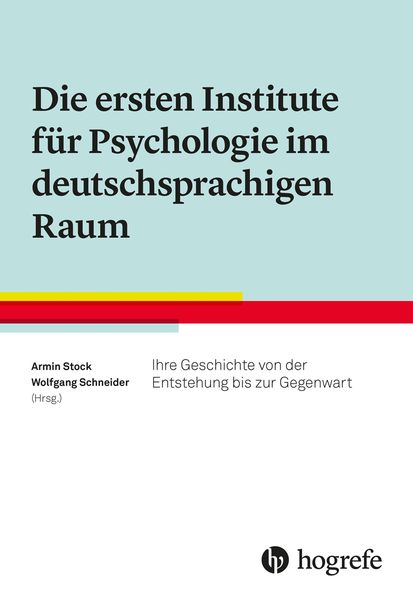 Produktbild: Die ersten Institute f&uuml;r Psychologie im deutschsprachigen Raum