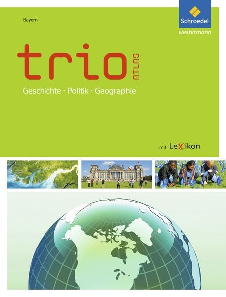 Produktbild: Trio Atlas f&uuml;r Erdkunde, Geschichte und Politik - Aktuelle Ausgabe