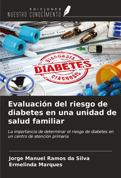 Produktbild: Evaluaci&oacute;n del riesgo de diabetes en una unidad de salud familiar