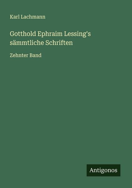 Produktbild: Gotthold Ephraim Lessing's s&auml;mmtliche Schriften