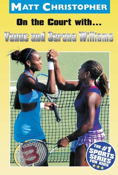 Produktbild: On the Court with...Venus and Serena Williams